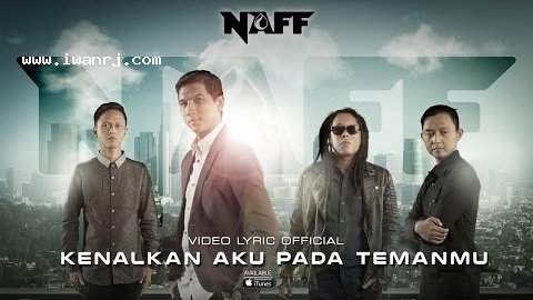 Chord Gitar Kenalkan Aku Pada Temanmu Naff Lirik Lagu