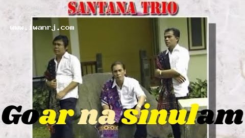 Lirik Lagu Goar Na Sinulam Trio Santana