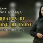 Lirik Lagu Marbalos Do Tangiang Mi Inang Flora susanti hasugian #Best Popular 1nfo