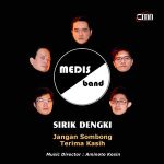 Lirik Medis Band – Sirik Dengki 5