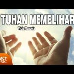 Tuhan Memelihara – Lirik Lagu Pujian 5