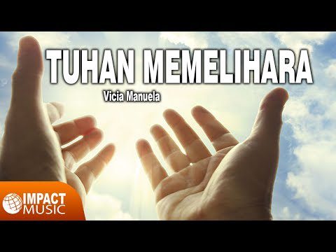 Tuhan Memelihara – Lirik Lagu Pujian 1