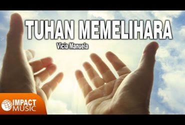 Tuhan Memelihara – Lirik Lagu Pujian 89